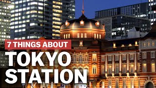 7 Things to know about Tokyo Station  japanguidecom [upl. by Ninette]