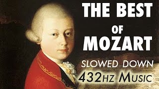 The Best Of Mozart  Slowed Down  432Hz  45 Hours [upl. by Nnaeed993]