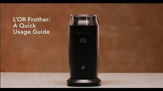 LOR Milk Frother A Quick Usage Guide [upl. by Portwine]