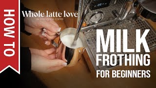 How To Milk Frothing for Beginners 5 Tips [upl. by Valerye]