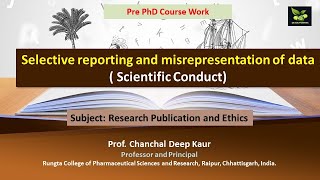 Selective reporting and misrepresentation of data  Scientific Conduct [upl. by Deirdra93]